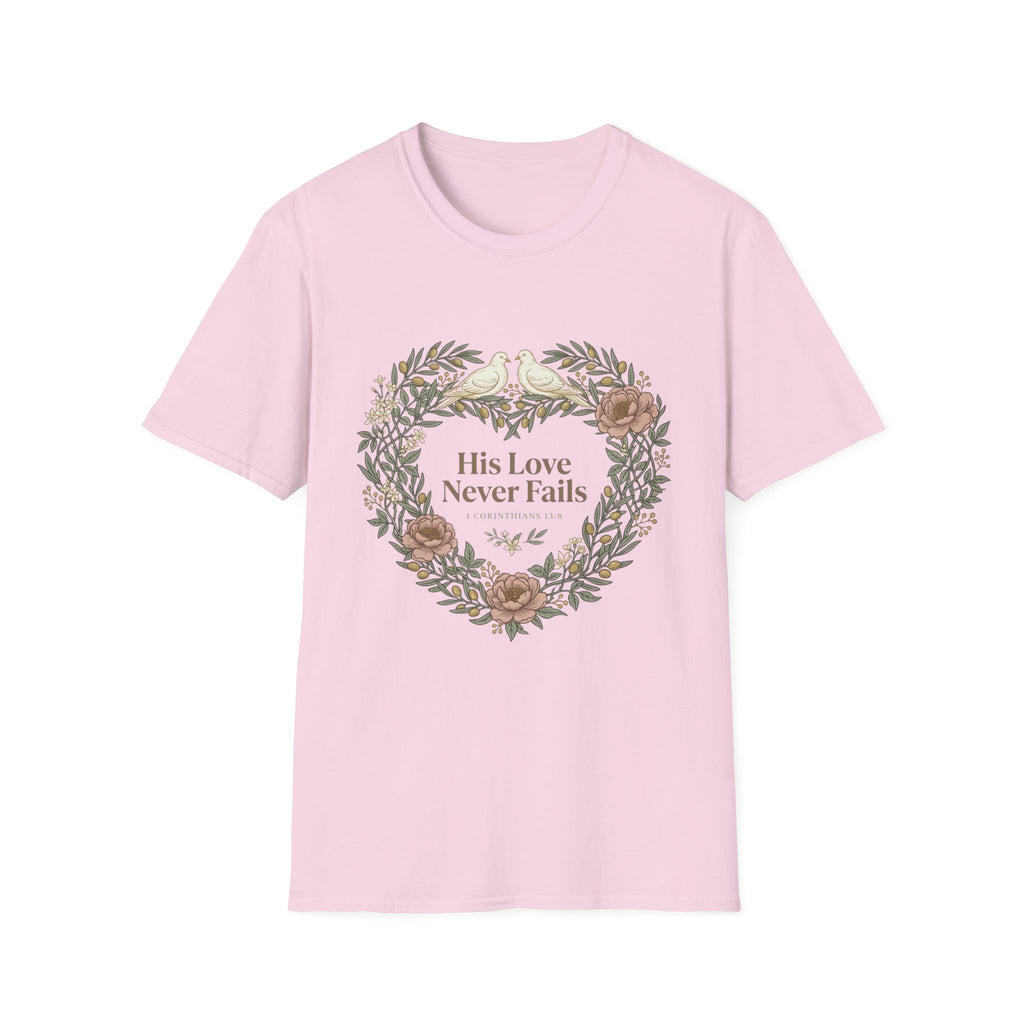 His Love Never Fails T-Shirt