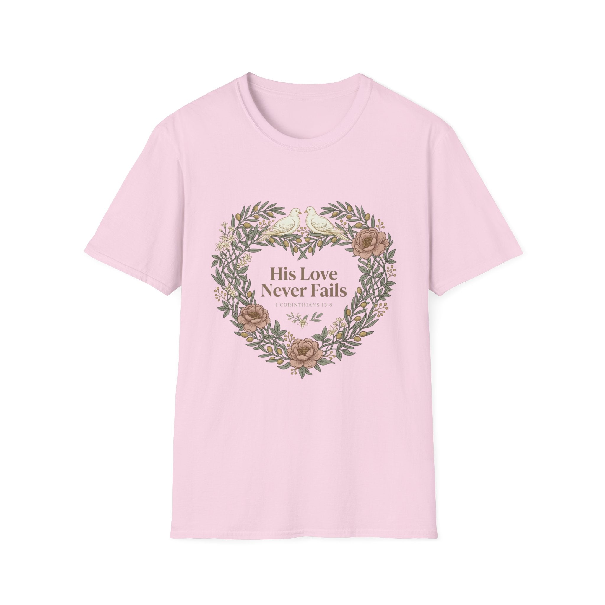 His Love Never Fails T-Shirt