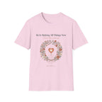 All Things New T-Shirt