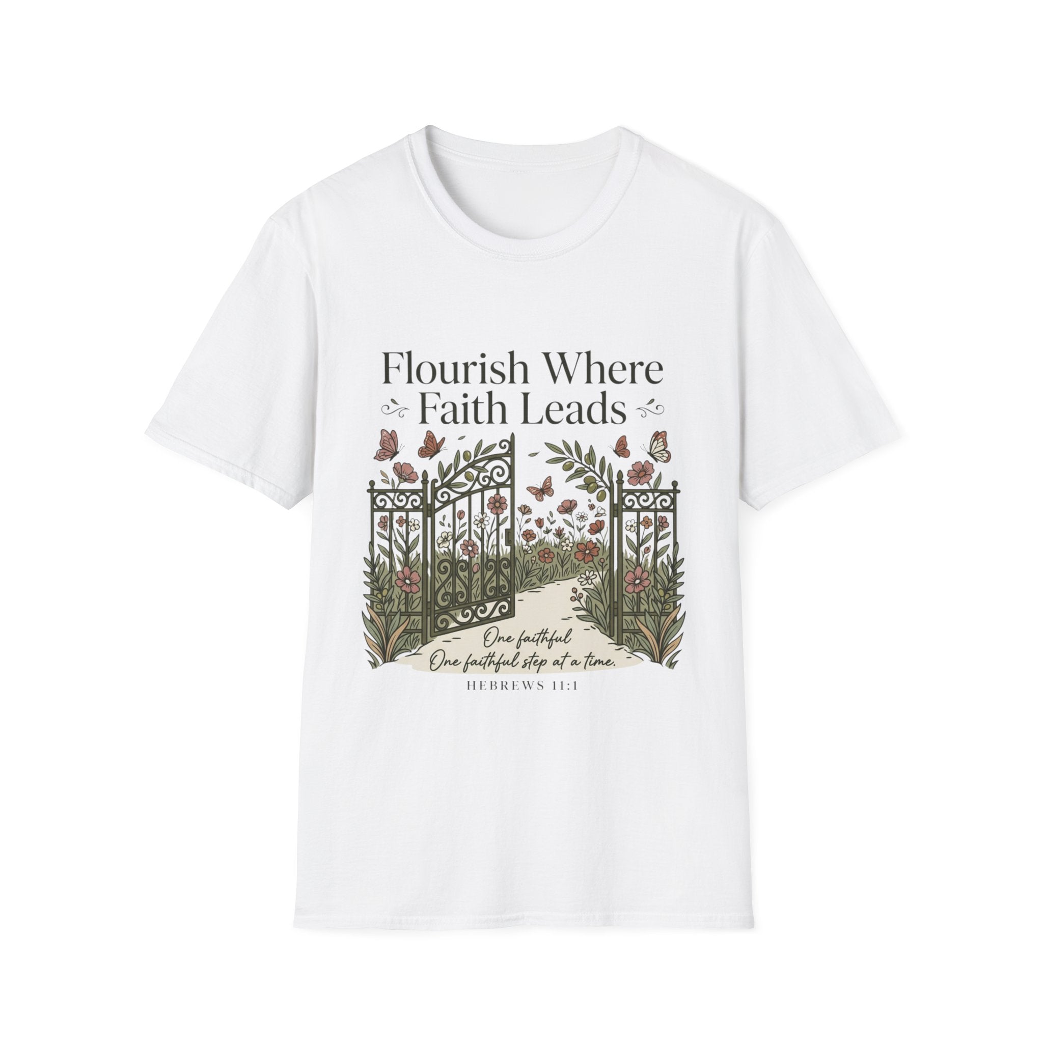 Flourish Where Faith Leads T-Shirt