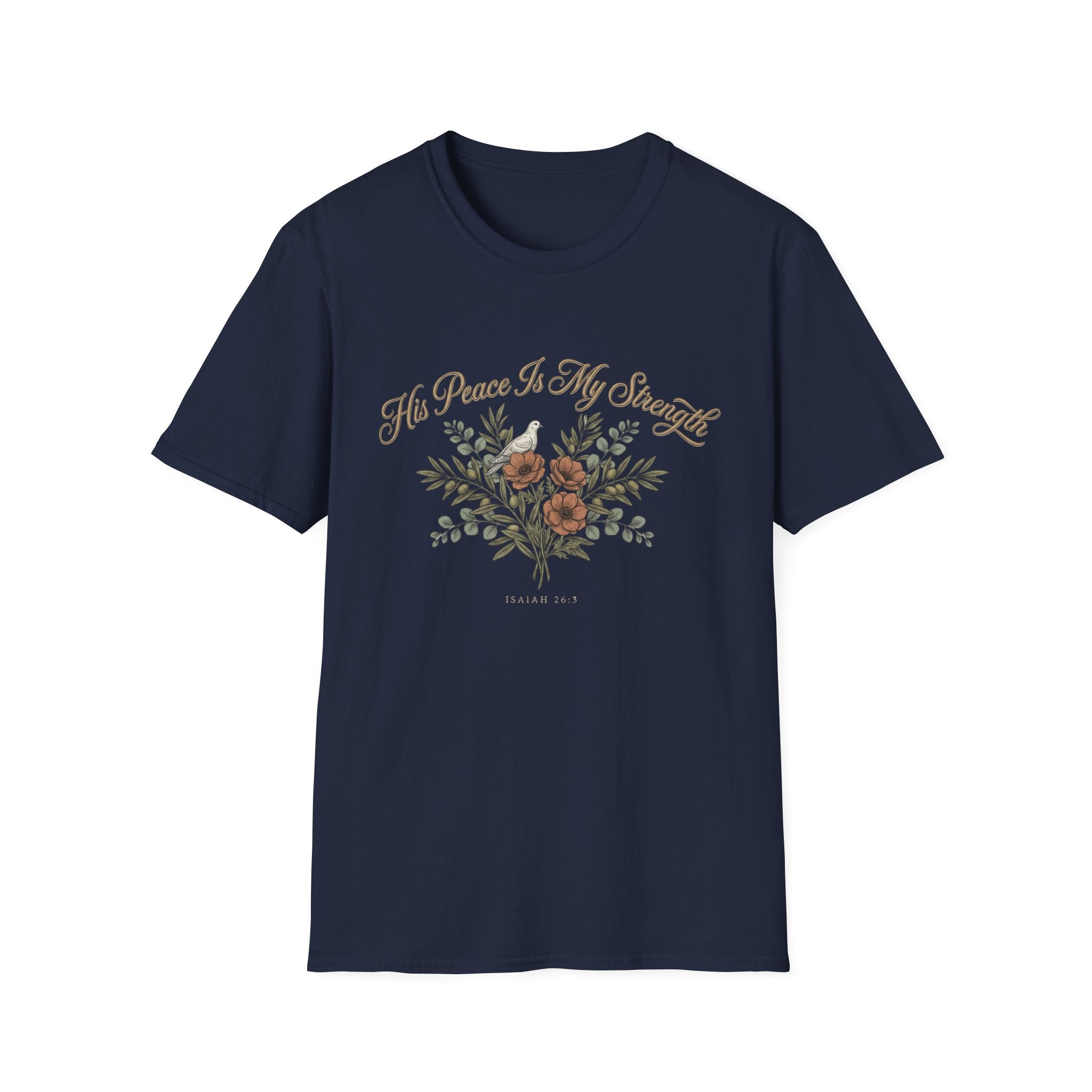 His Peace Is My Strength T-Shirt
