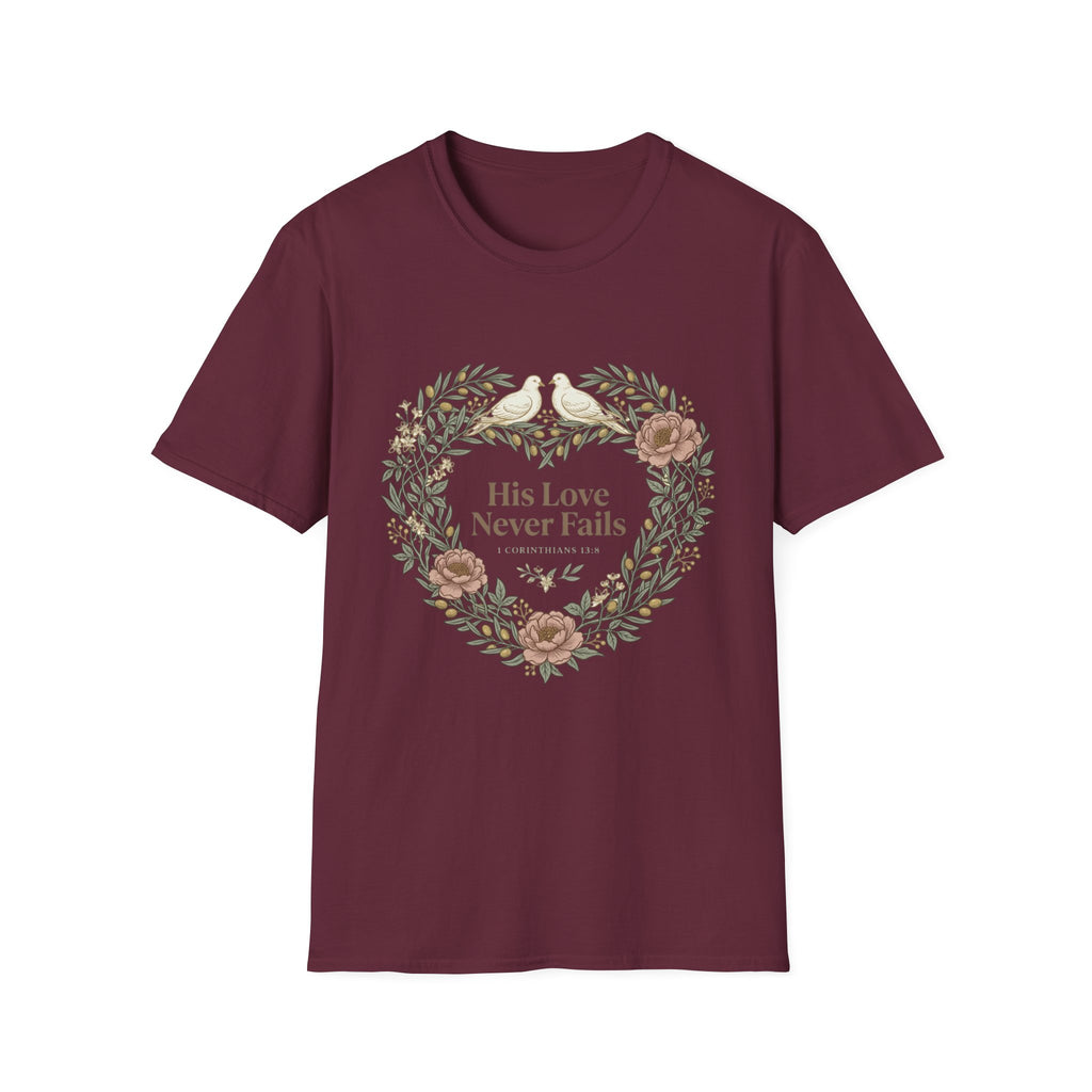 His Love Never Fails T-Shirt