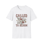 Called To Bloom T-Shirt
