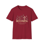 Becoming T-Shirt