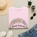Bloom Anyway T-Shirt