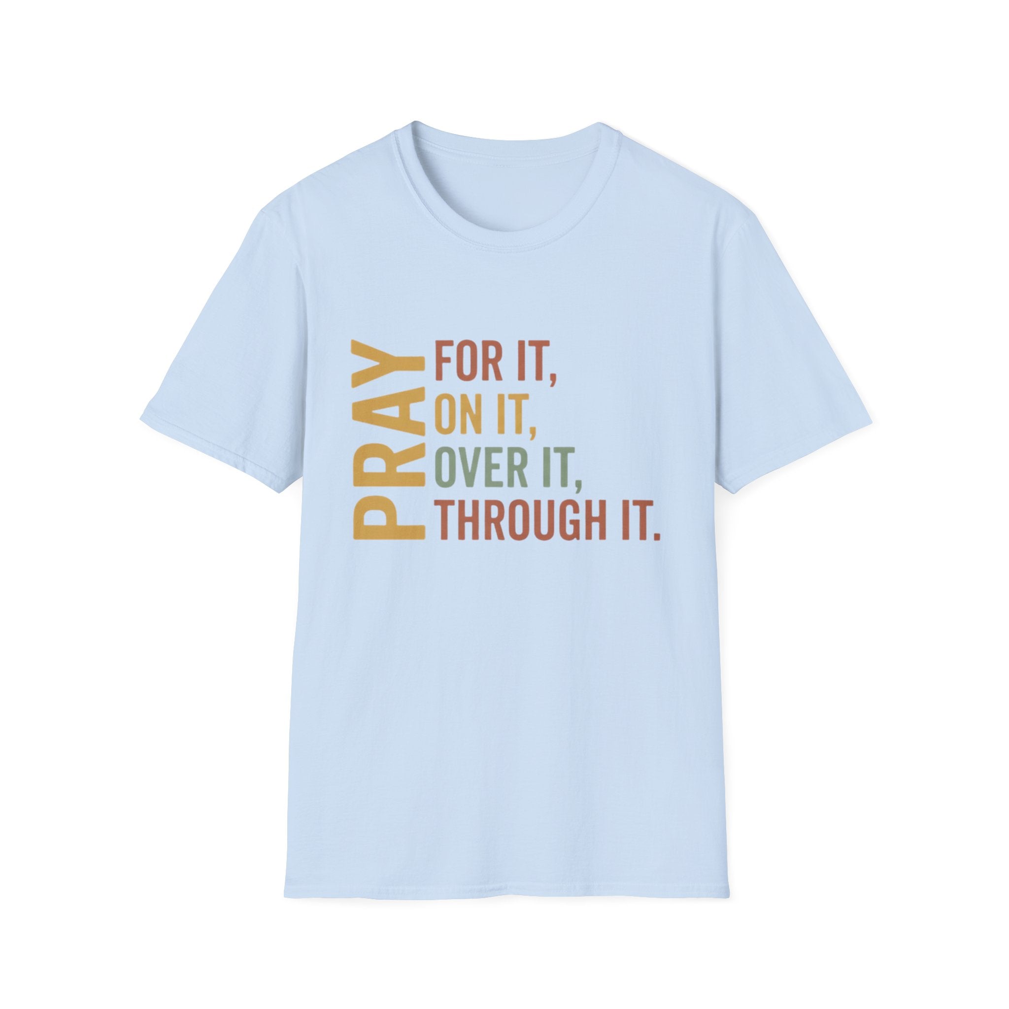 Pray For It T-Shirt
