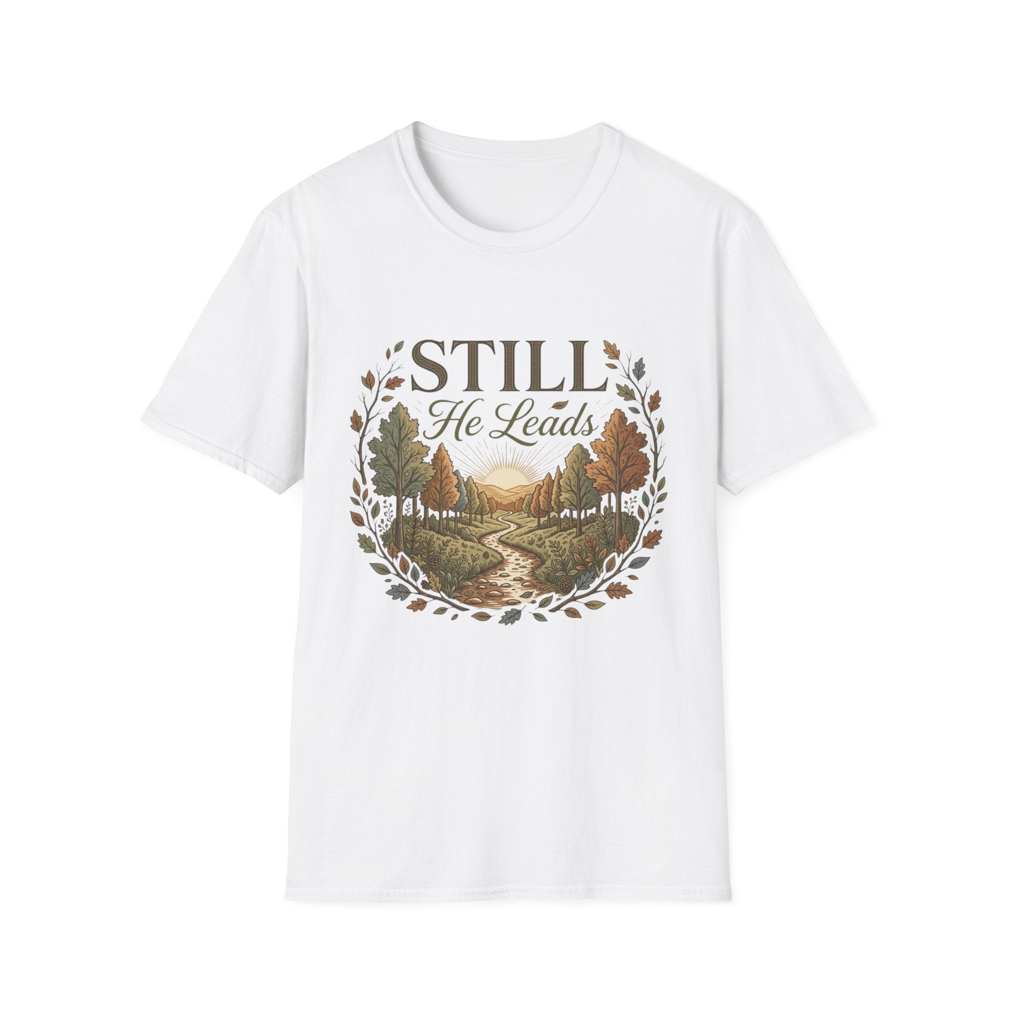Still He Leads T-Shirt