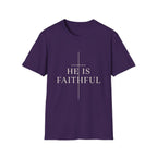 He Is Faithful T-Shirt