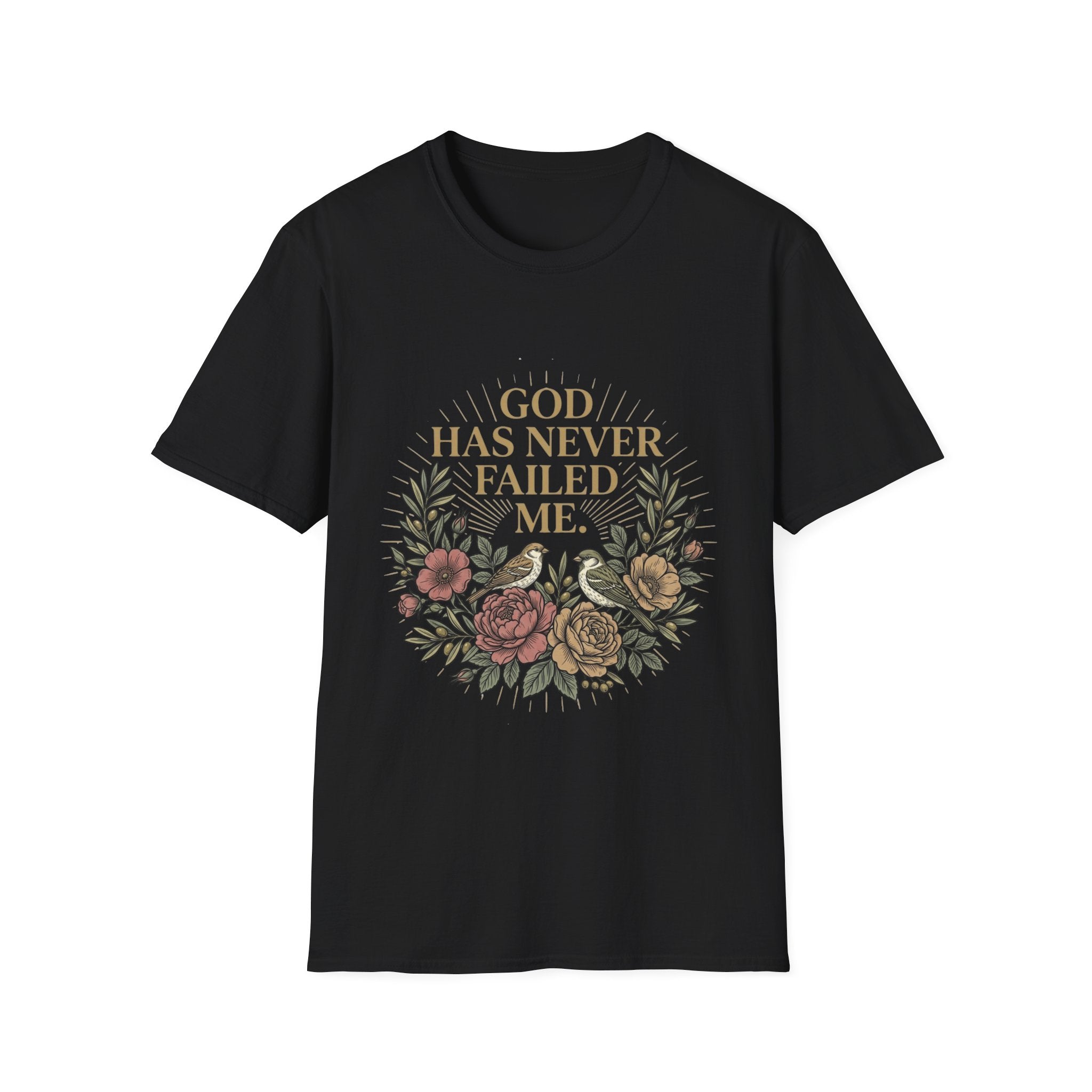 God Has Never Failed T-Shirt