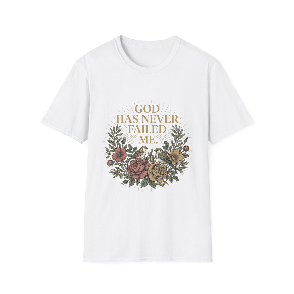 God Has Never Failed T-Shirt
