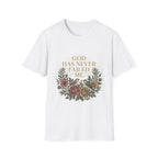 God Has Never Failed T-Shirt