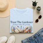 Trust The Gardener v2 T-Shirt