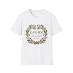 Gather With Grateful Heart T-Shirt