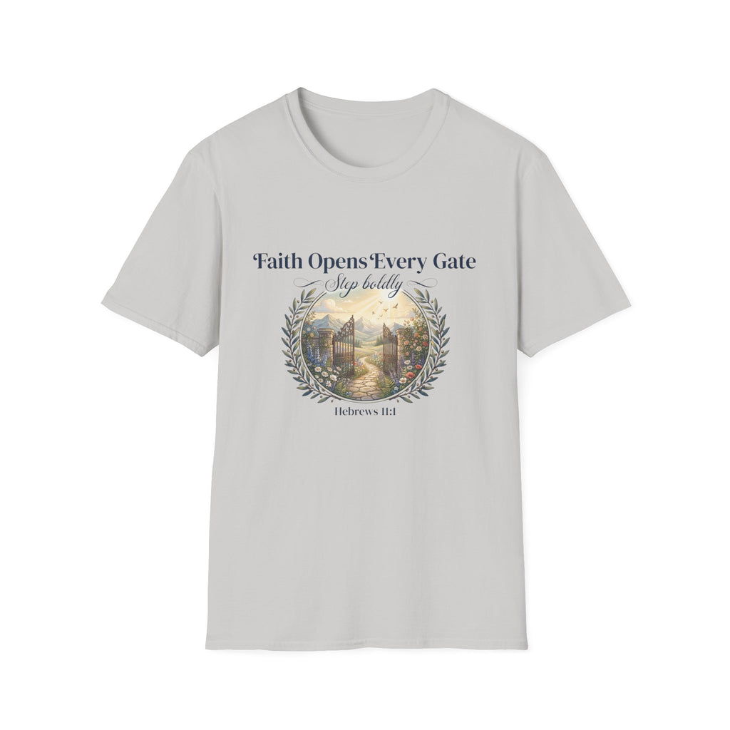 Faith Opens Every Gate T-Shirt