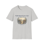 Faith Opens Every Gate T-Shirt