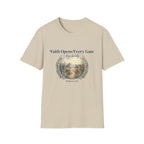 Faith Opens Every Gate T-Shirt