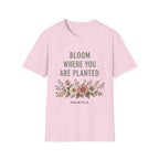 Bloom Where You Are Planted T-Shirt