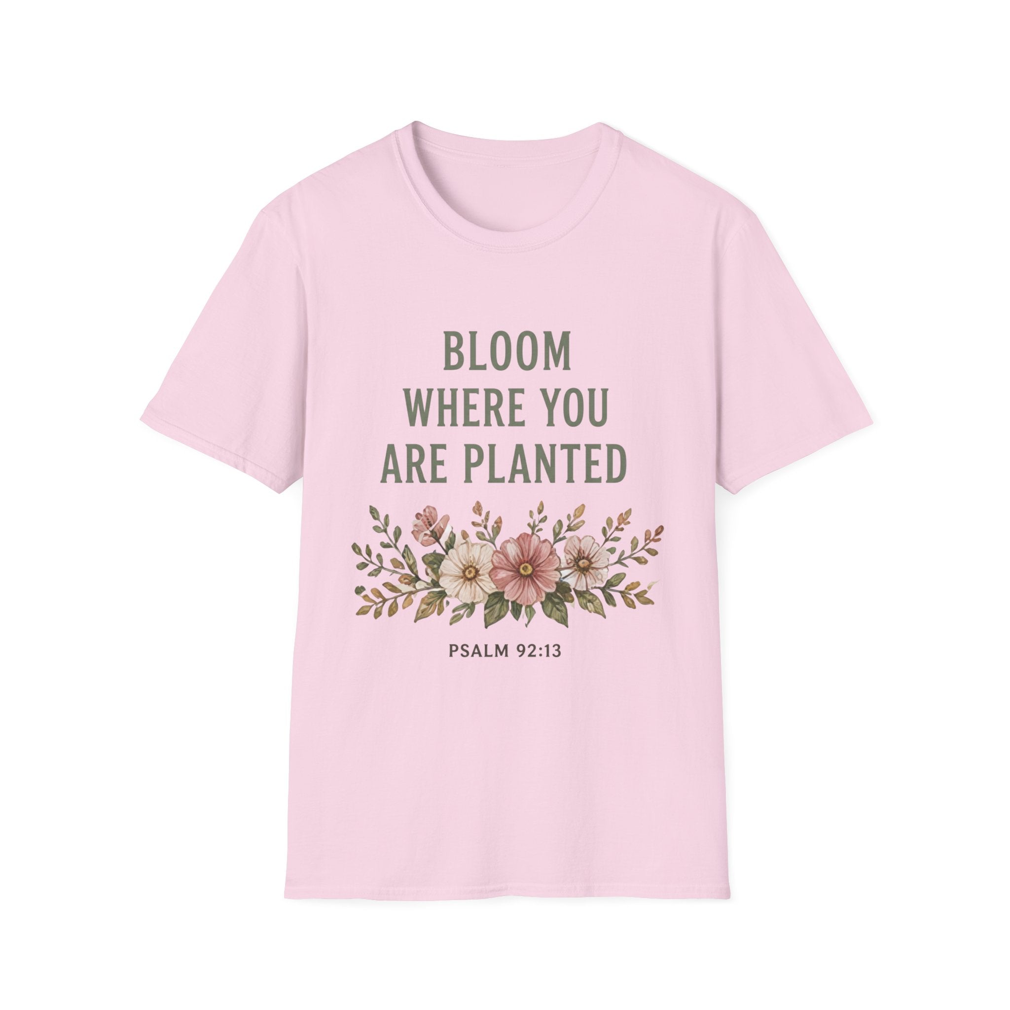 Bloom Where You Are Planted T-Shirt