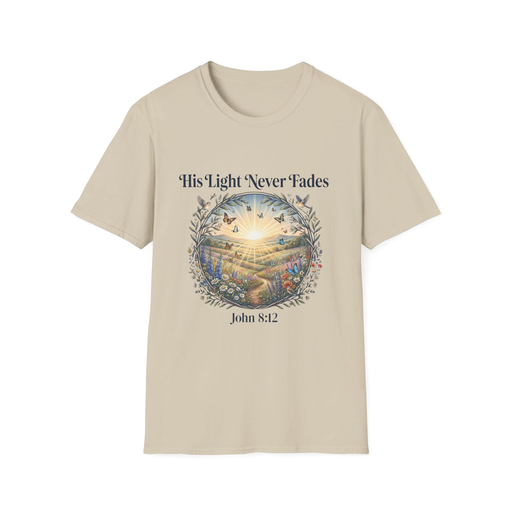 His Light Never Fades T-Shirt
