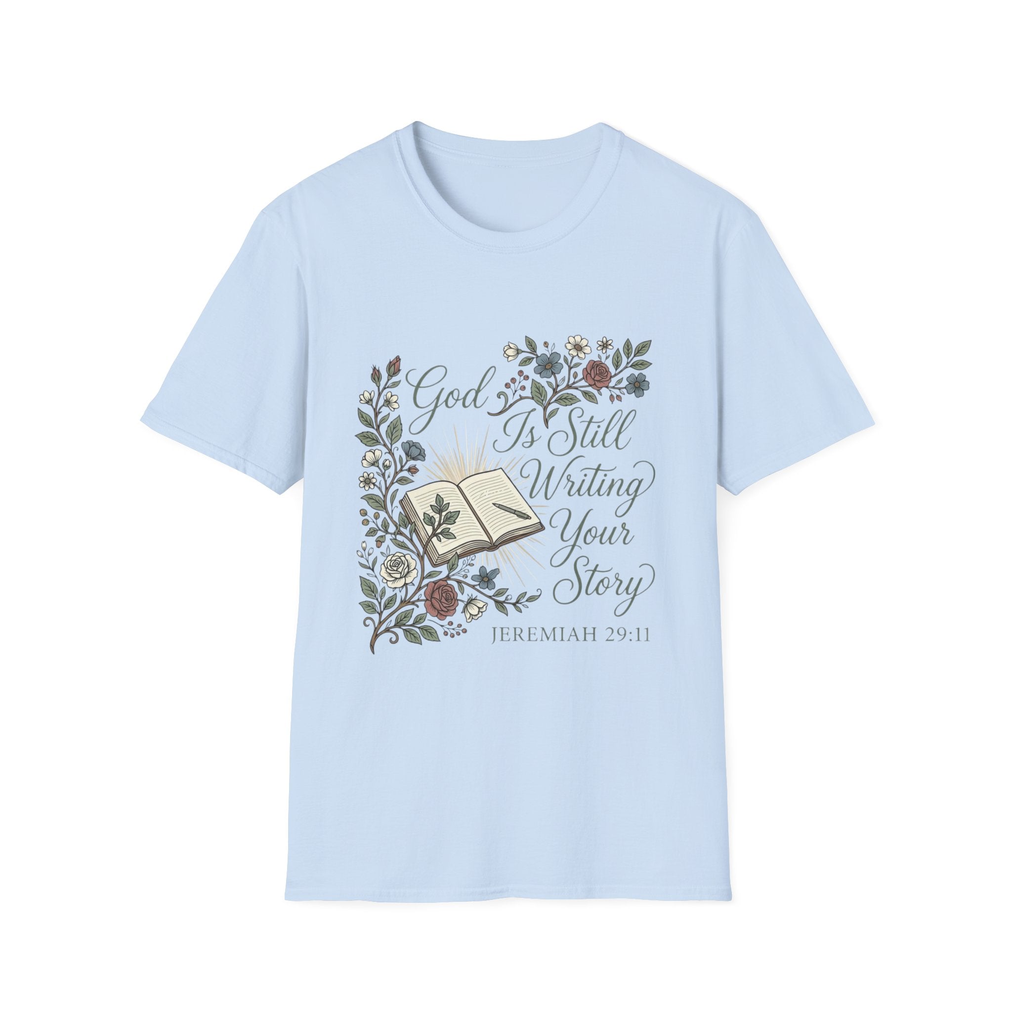 God Is Still Writing T-Shirt