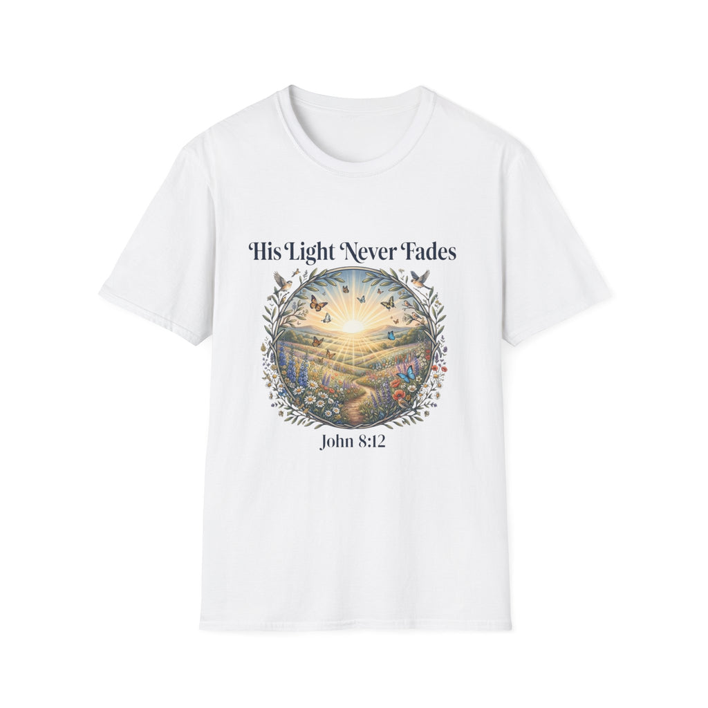 His Light Never Fades T-Shirt