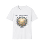 His Light Never Fades T-Shirt
