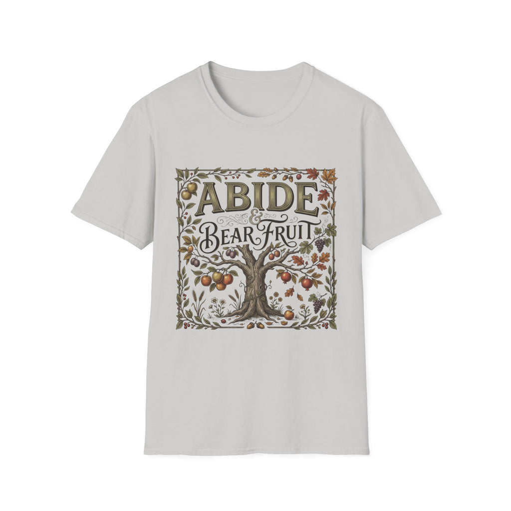 Abide And Bear Fruit T-Shirt