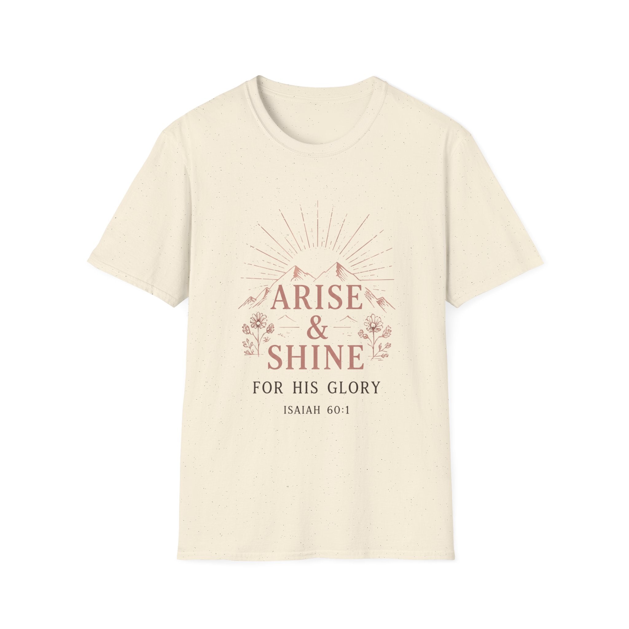 Arise And Shine T-Shirt
