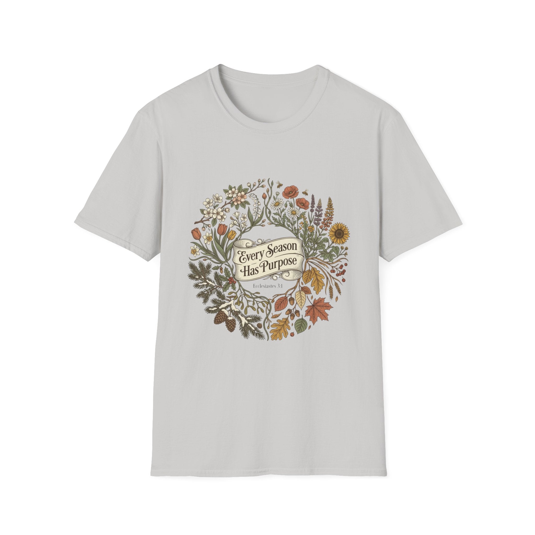 Every Season Has Purpose T-Shirt
