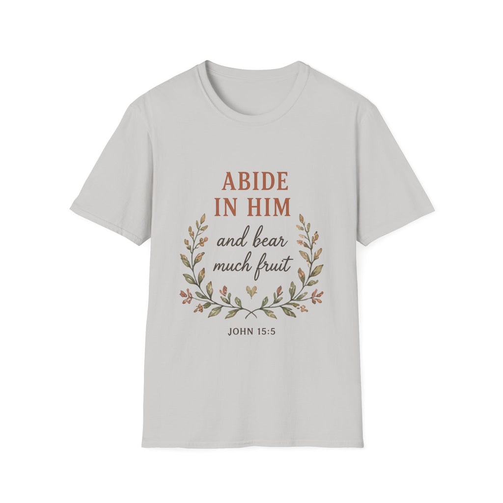 Abide In Him T-Shirt