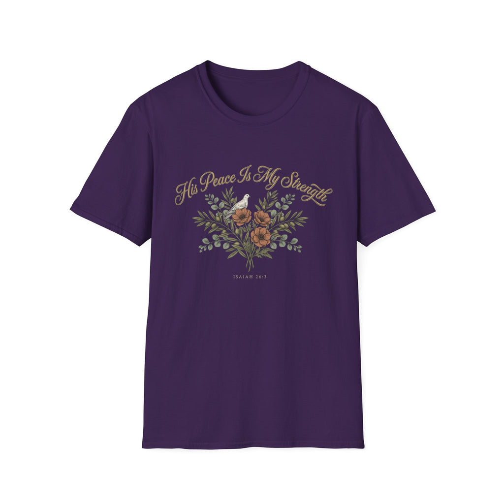 His Peace Is My Strength T-Shirt