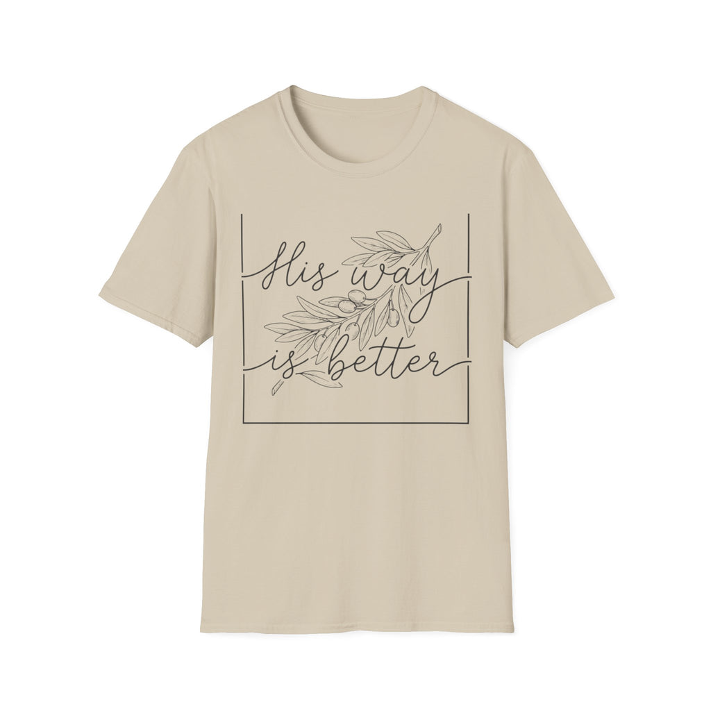 His Way Is Better T-Shirt