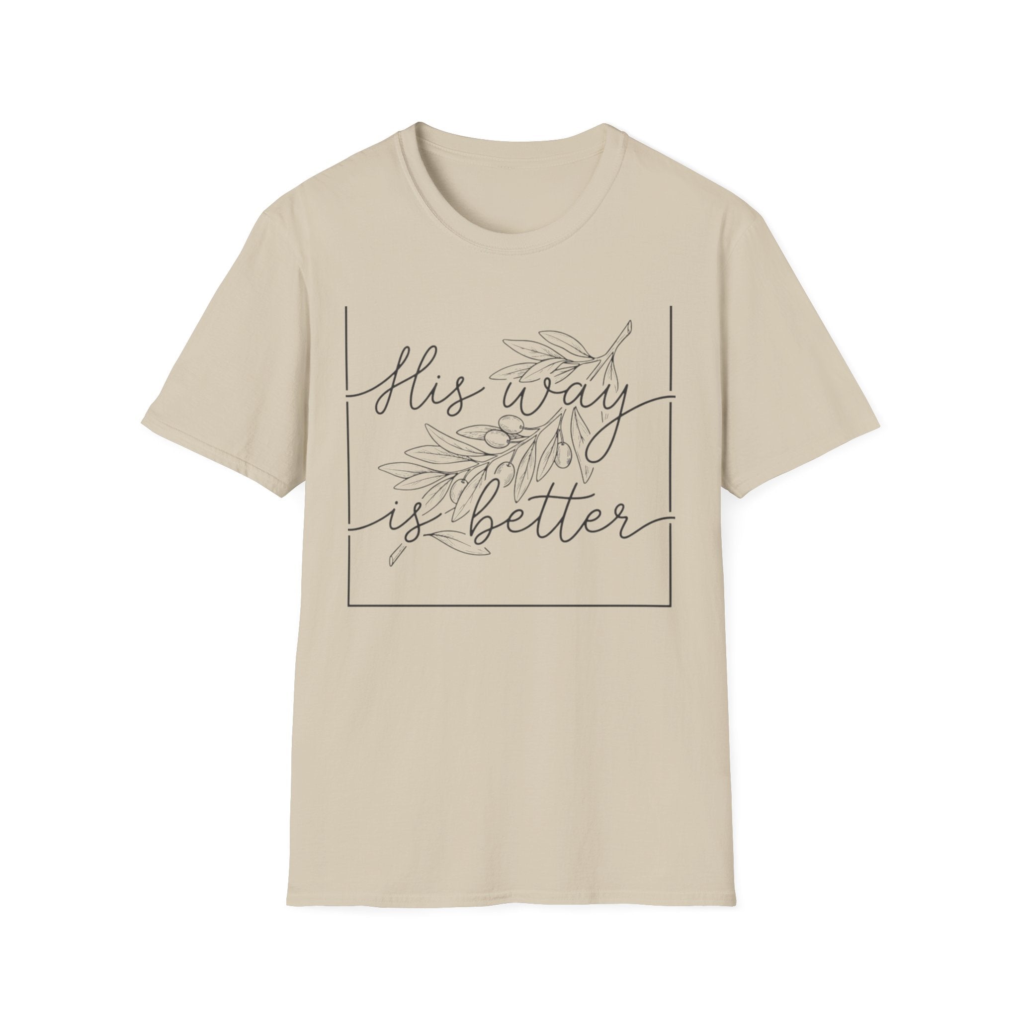 His Way Is Better T-Shirt