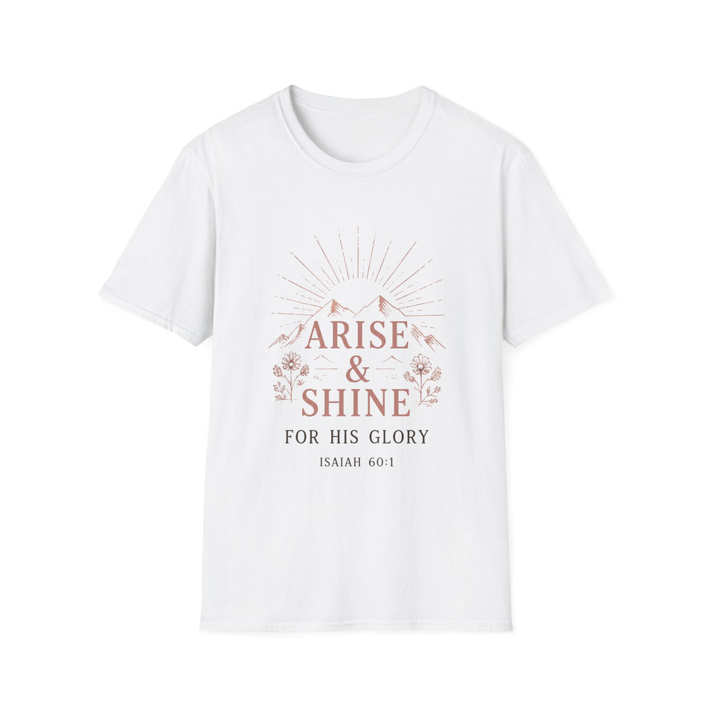 Arise And Shine T-Shirt