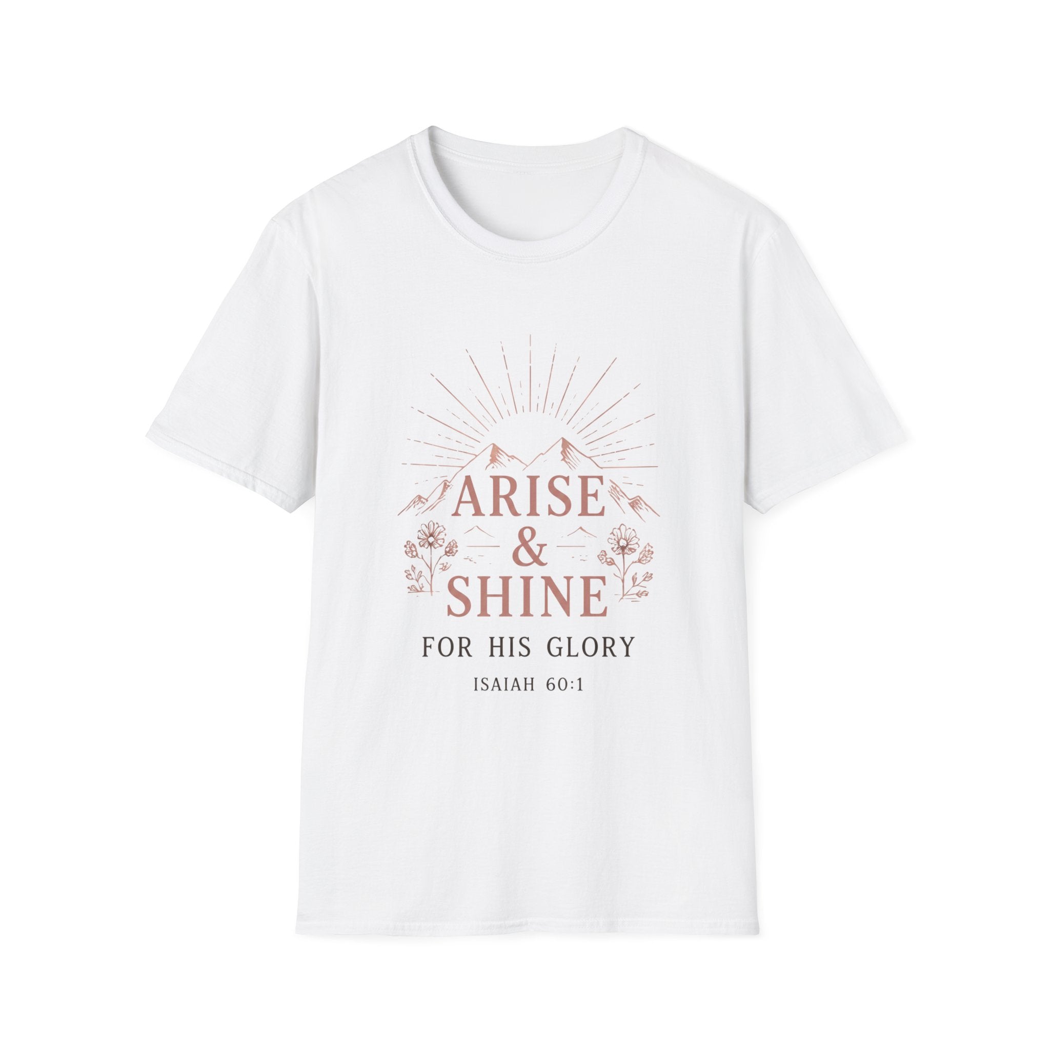 Arise And Shine T-Shirt
