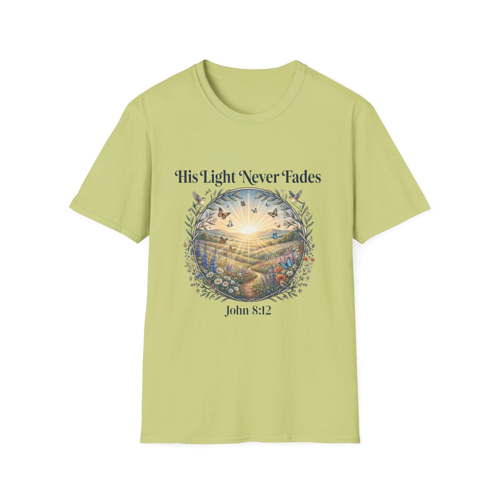 His Light Never Fades T-Shirt