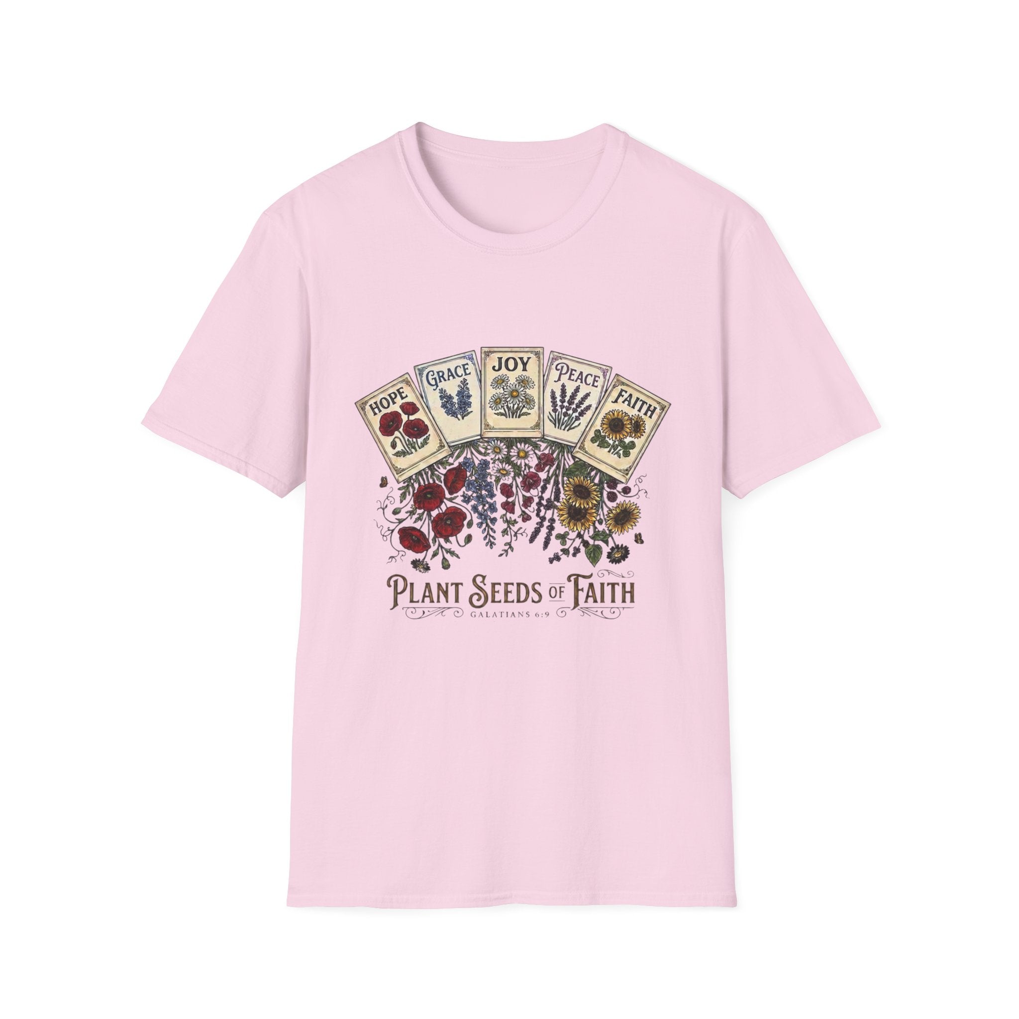 Plant Seeds Of Faith T-Shirt