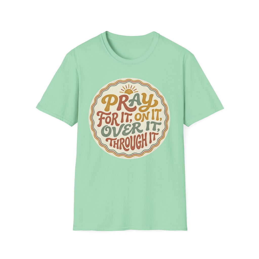 Pray For It T-Shirt