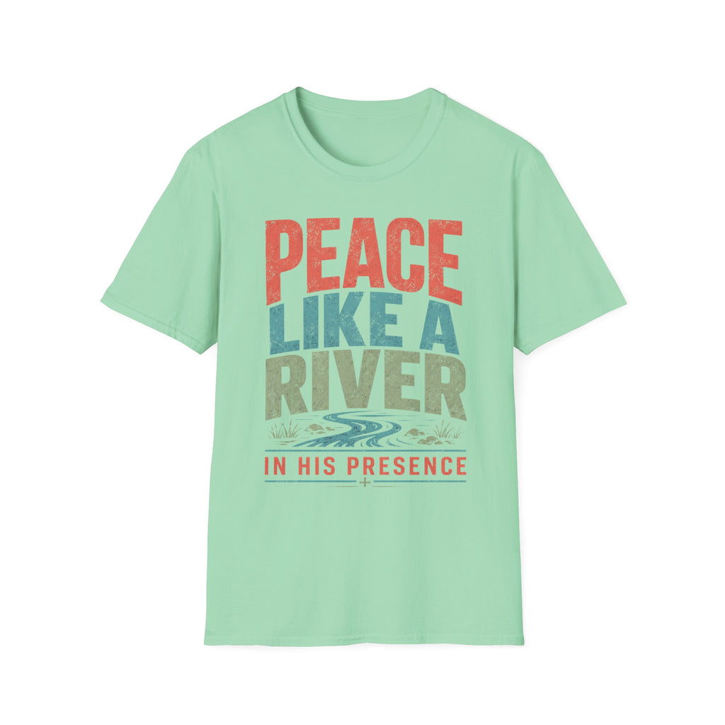 Peace Like A River T-Shirt