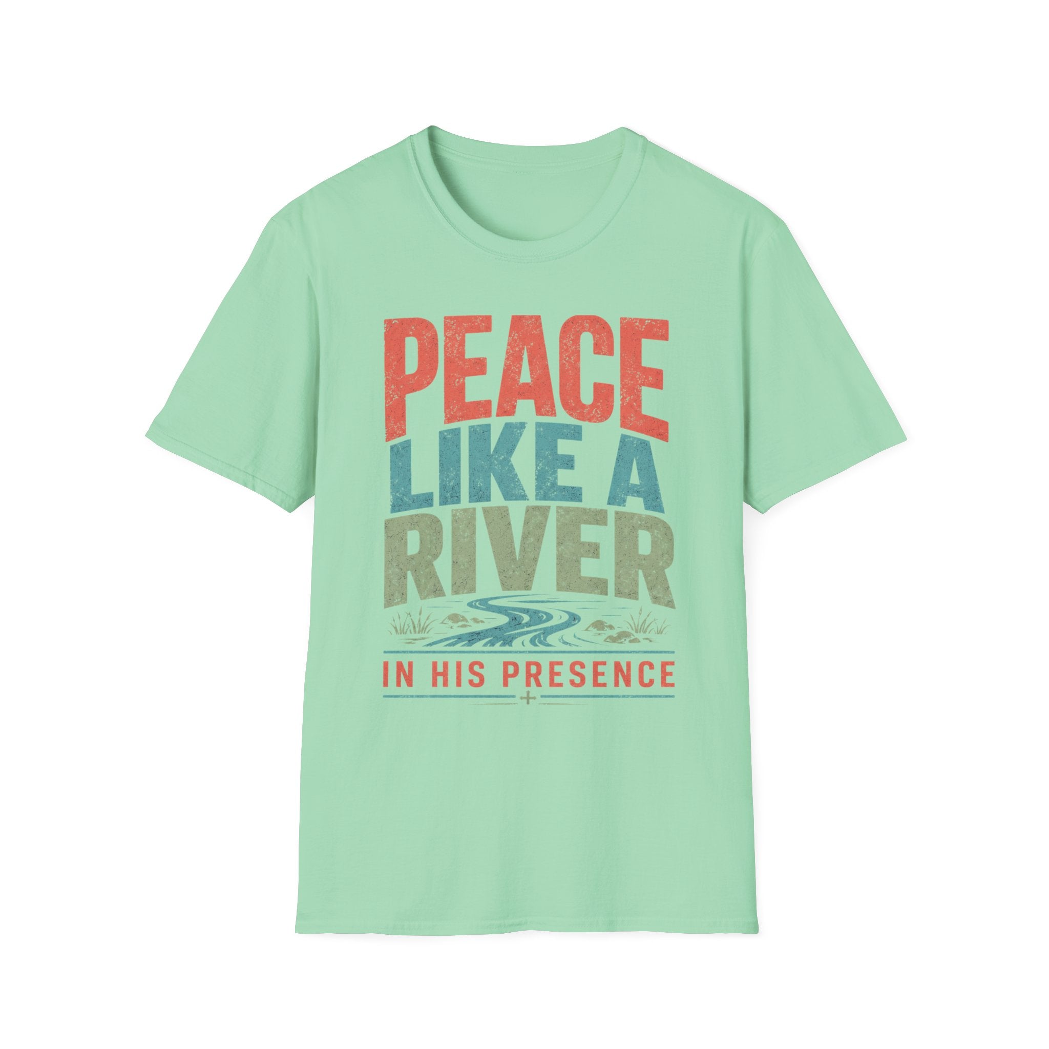 Peace Like A River T-Shirt