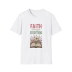 Faith Changes Everything T-Shirt