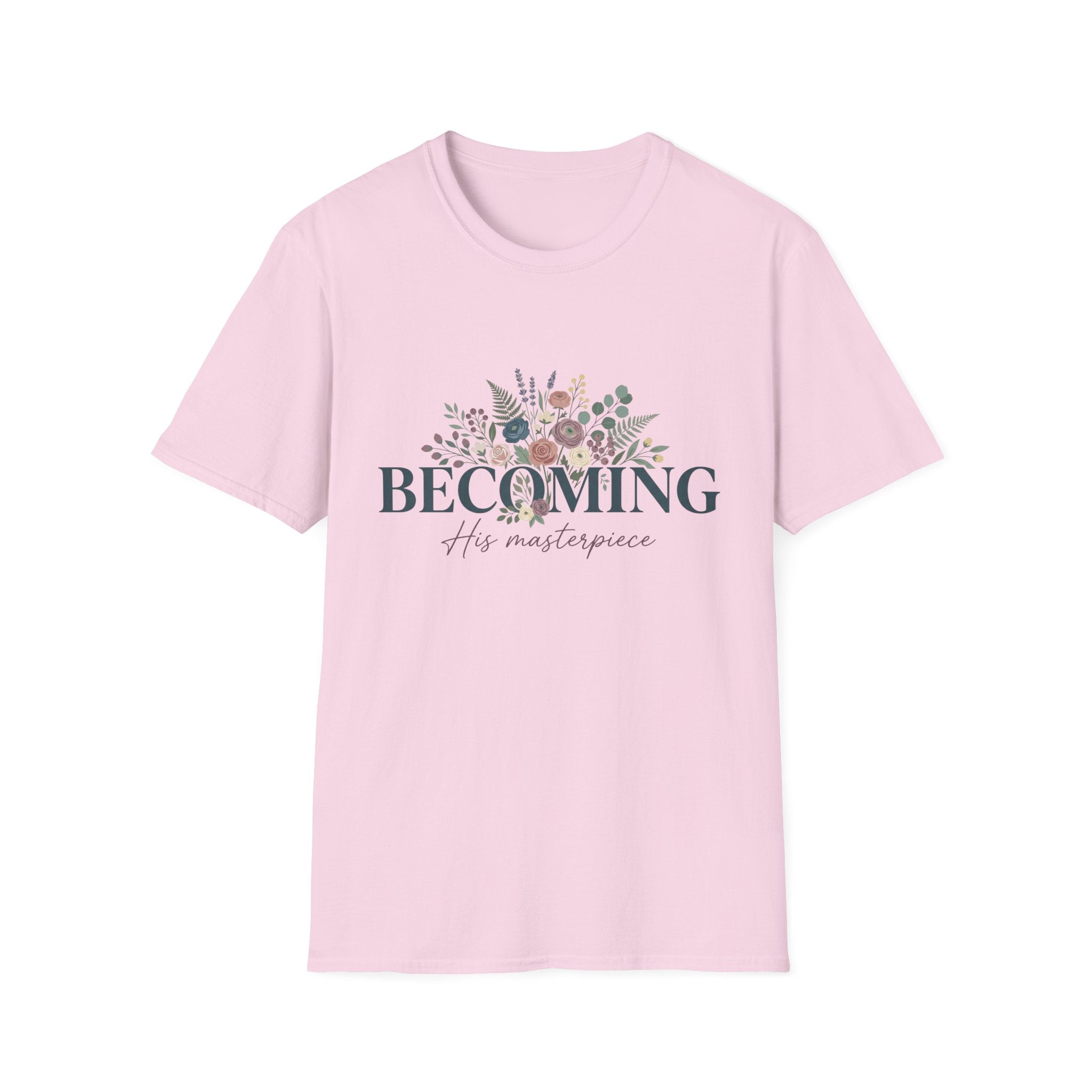 Becoming His Masterpiece T-Shirt
