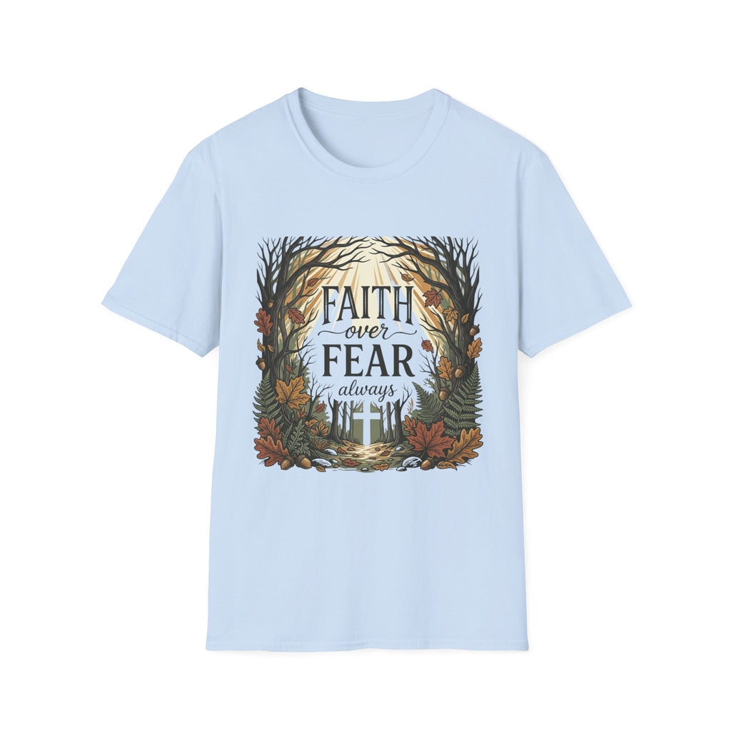 Faith Over Fear Always T-Shirt