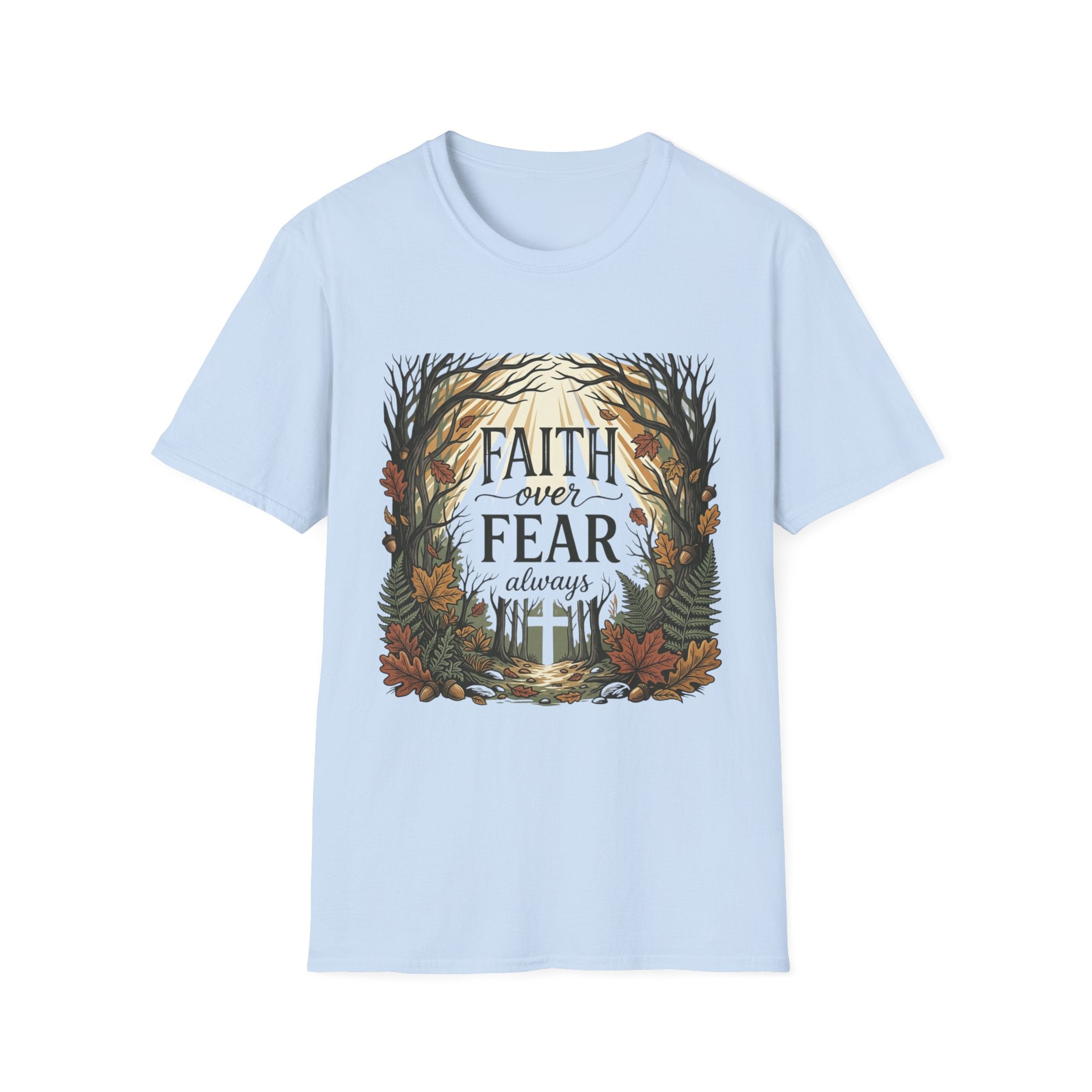 Faith Over Fear Always T-Shirt