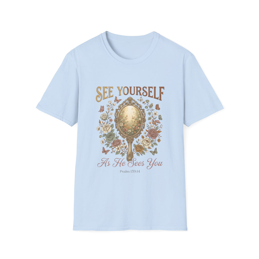 He Sees You T-Shirt