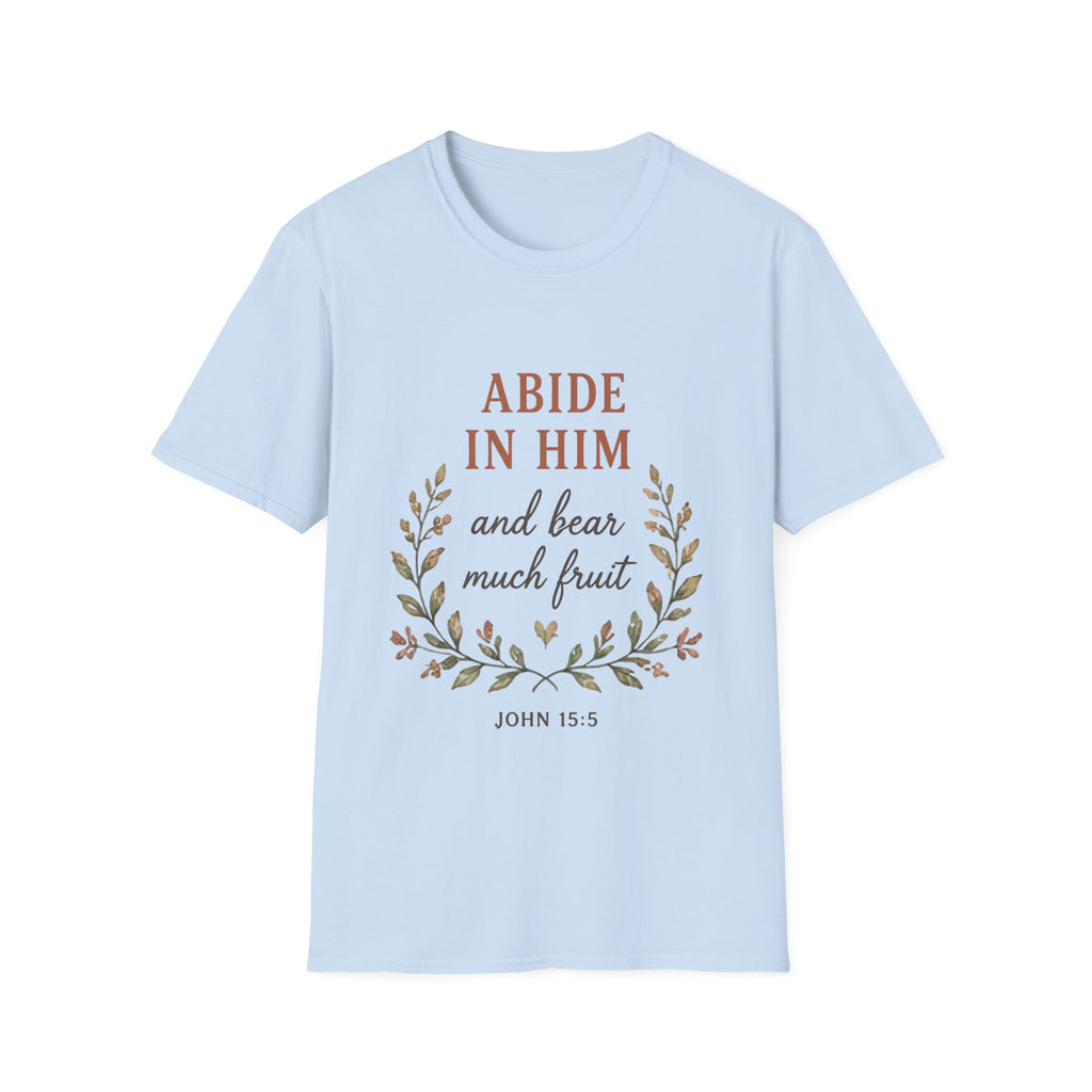 Abide In Him T-Shirt