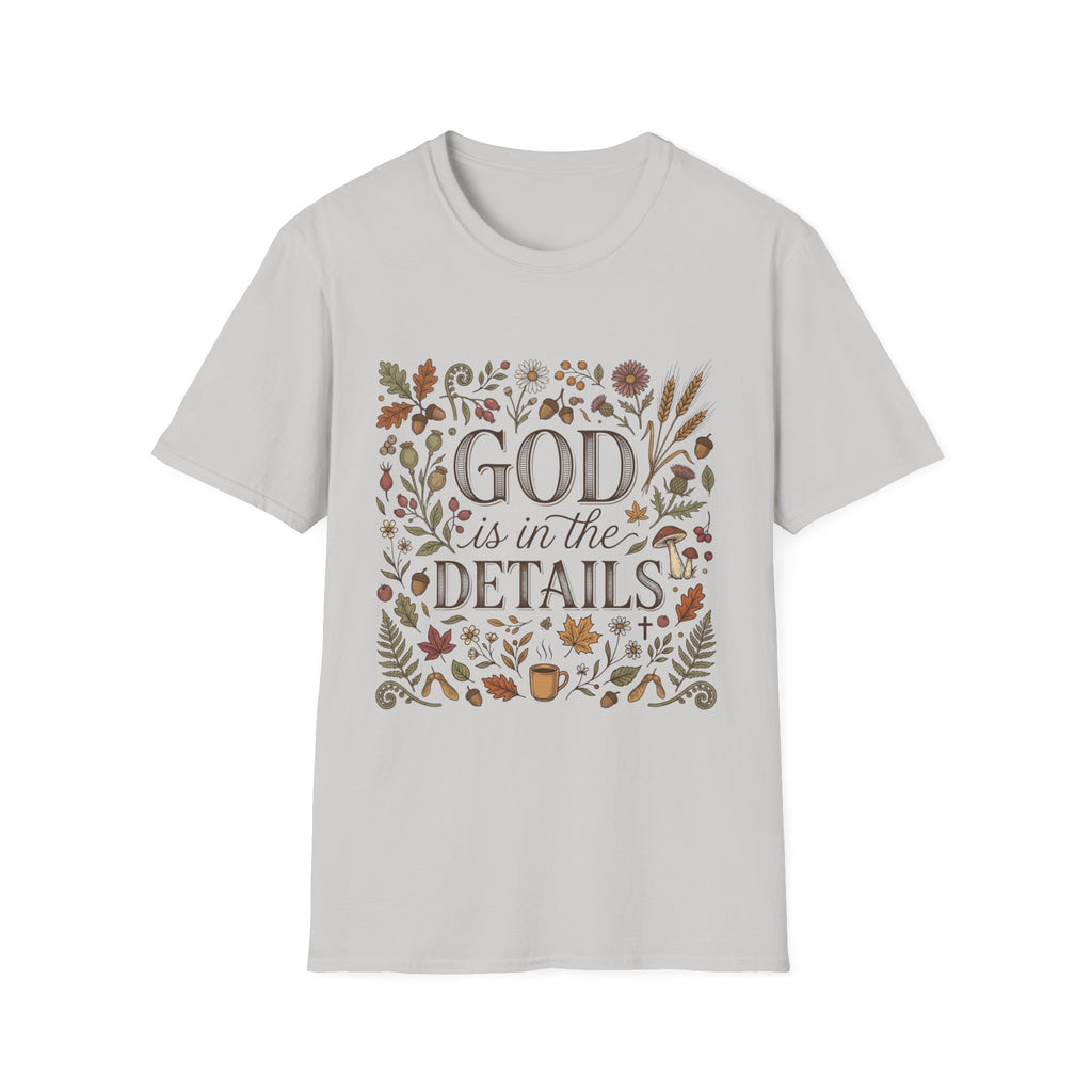 God Is In The Details T-Shirt