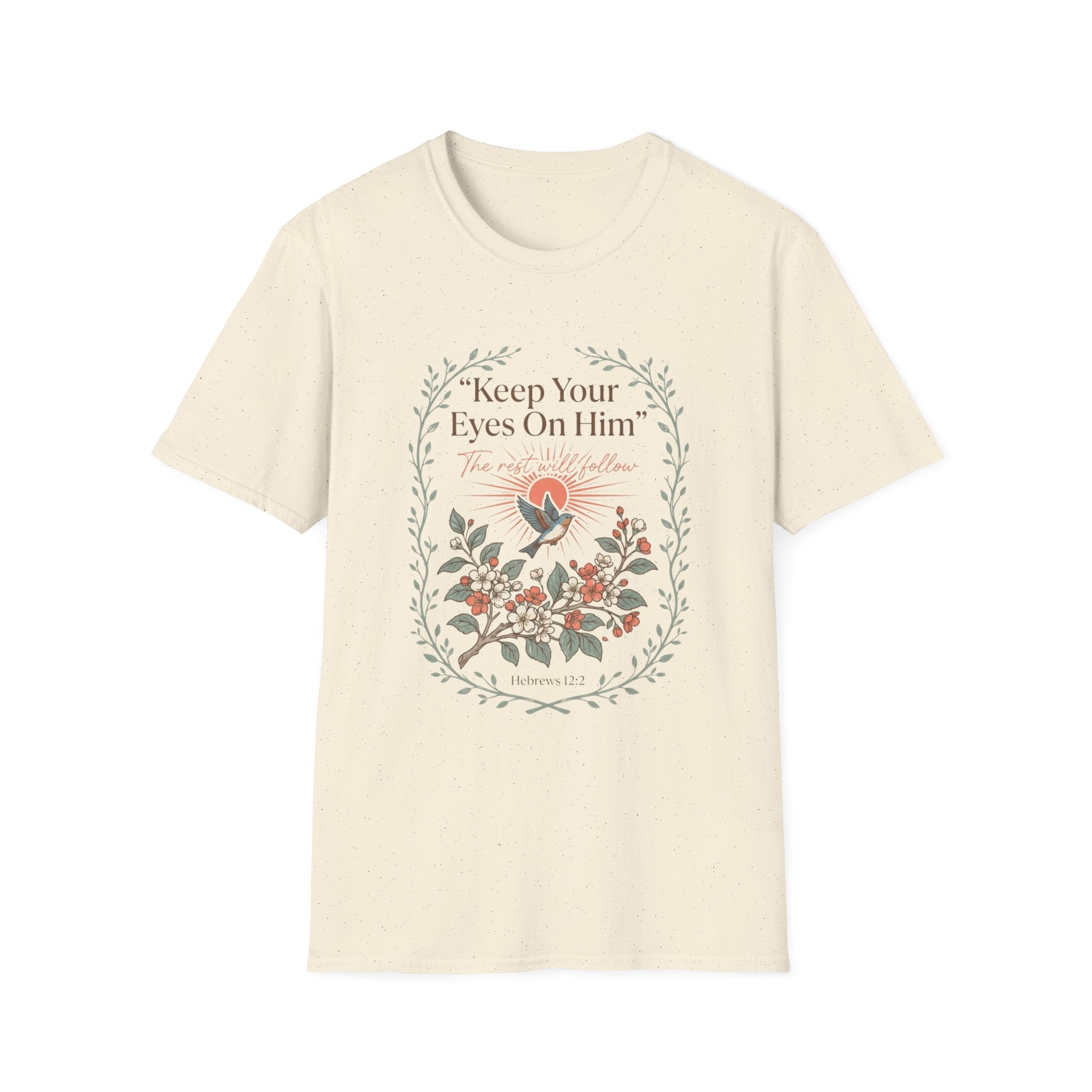 Keep Your Eyes On Him T-Shirt