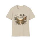 Still He Leads T-Shirt