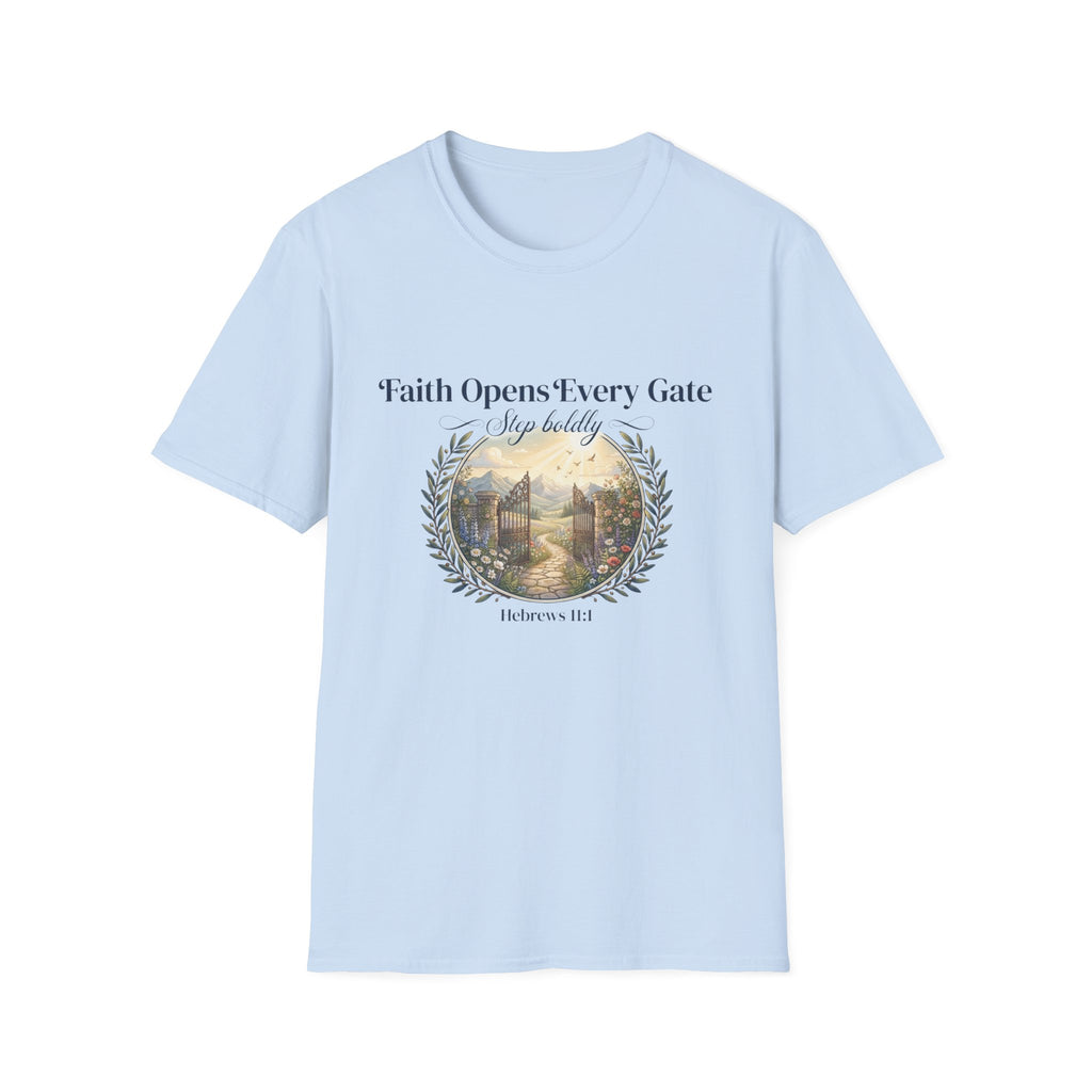 Faith Opens Every Gate T-Shirt
